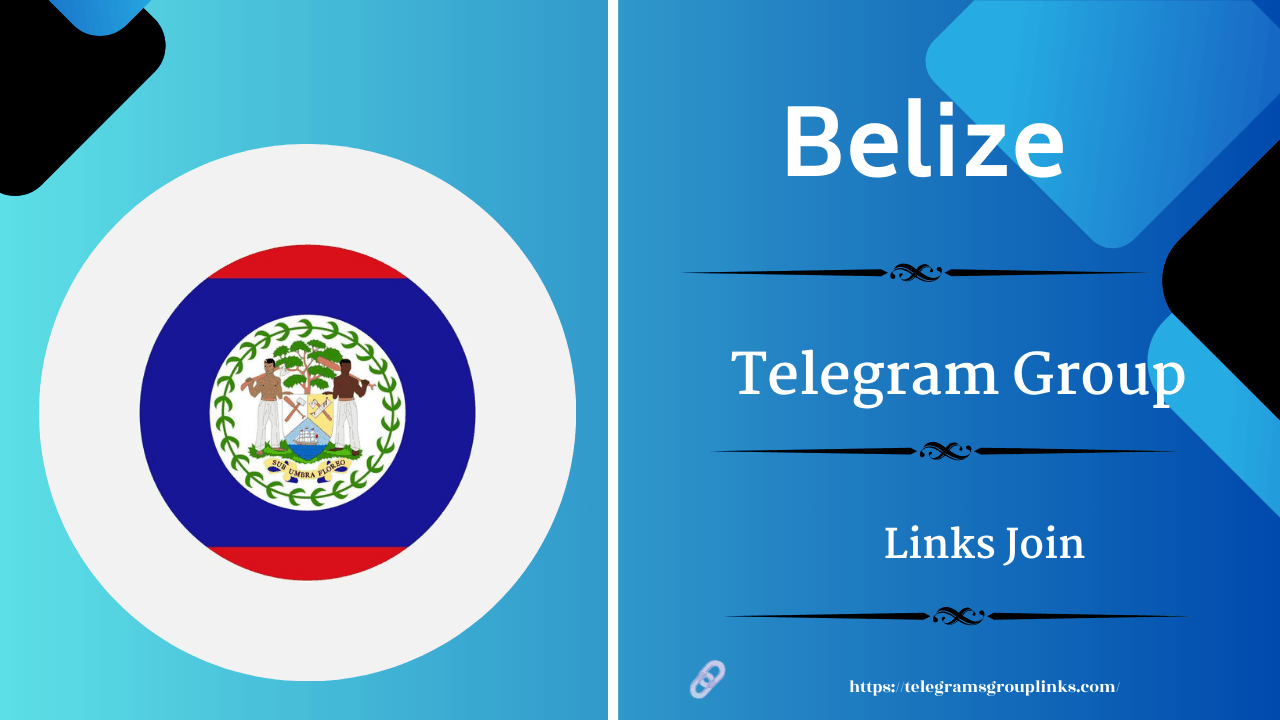 Active Belize Telegram Group and Channel Links | Join Link List
