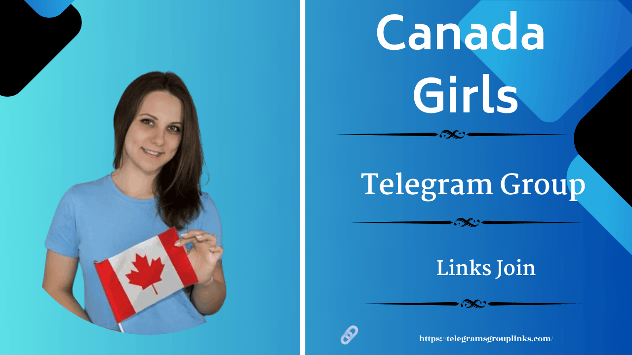 Canada Girls Telegram Group Link | Join Active Groups