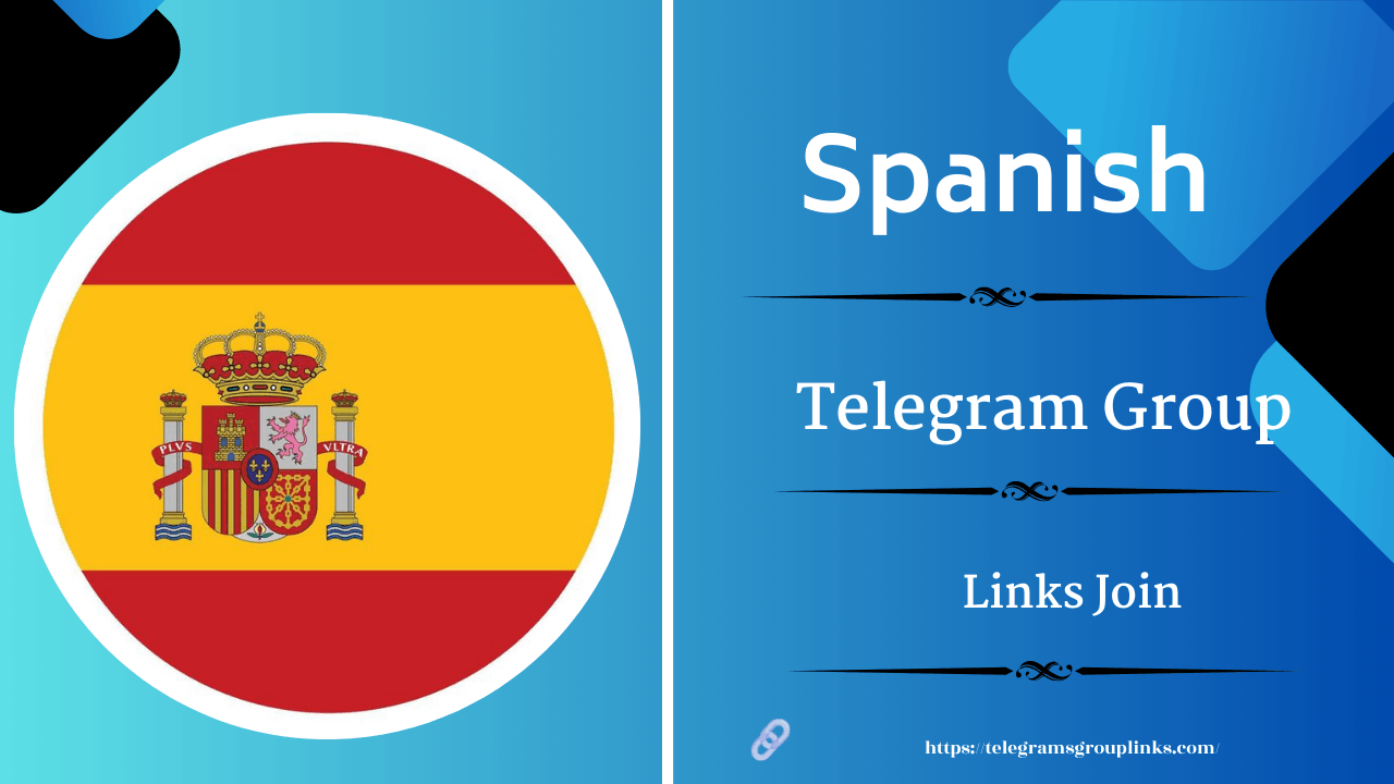 Spanish Telegram Group Links Join Now