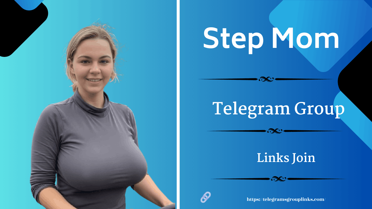 Step Mom Telegram Group Link Join