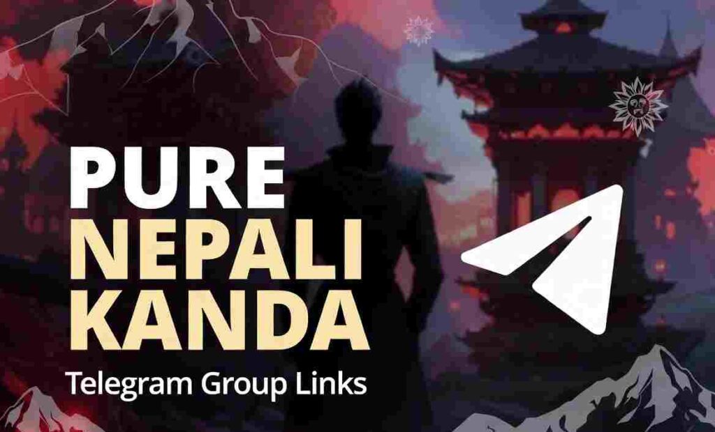 Pure Nepali Kanda Telegram Group Link